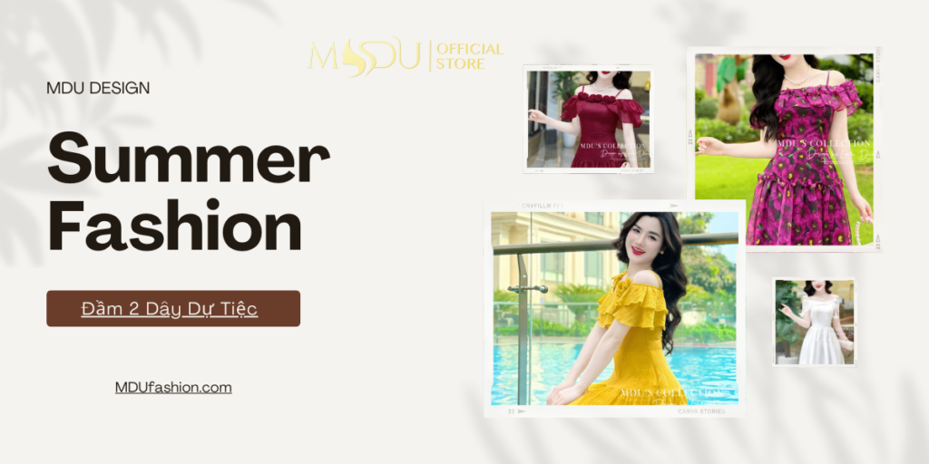 Khám Phá Top 10+ Đầm 2 Dây Dự Tiệc Sang Trọng - Lộng Lẫy 2025 1 banner ngang 4 Mdu Fashion