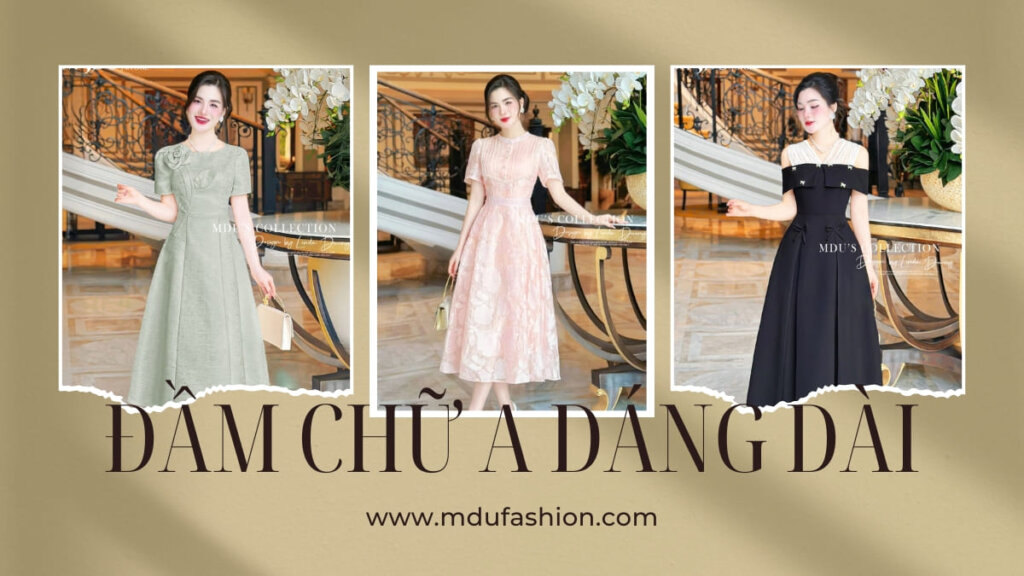 Top 9+ Đầm Chữ A Dáng Dài Đẹp Xuất Sắc Giúp Nàng Thon Gọn Và Cuốn Hút 19 dam chu a dang dai 4 1 Mdu Fashion