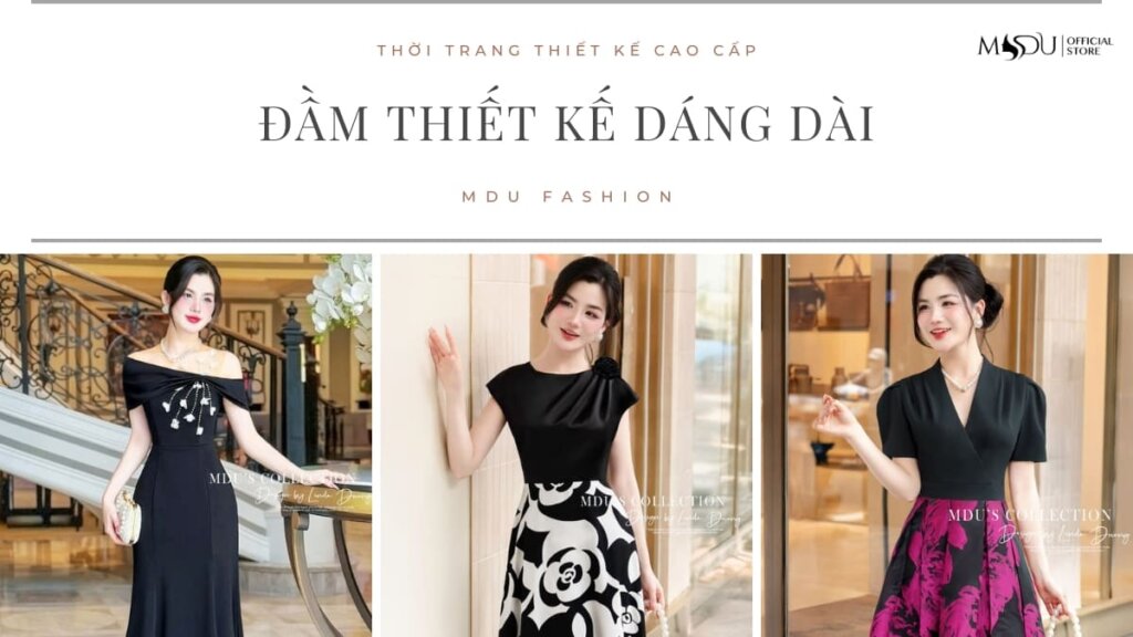 Top 10+ Đầm Thiết Kế Dáng Dài Hot Nhất 2025 – Bí Quyết Tỏa Sáng Thanh Lịch Cho Nàng 17 dam thiet ke dang dai 2 1 Mdu Fashion
