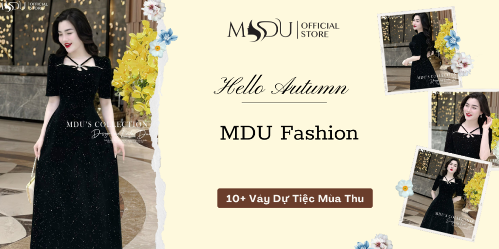 Váy Dự Tiệc Mùa Thu – Vẻ Đẹp Tỏa Sáng Một Cách Nhẹ Nhàng 1 Ban sao cua banner ngang 6 Mdu Fashion
