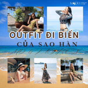 THOI TRANG DI BIEN CUA SAO HAN Mdu Fashion
