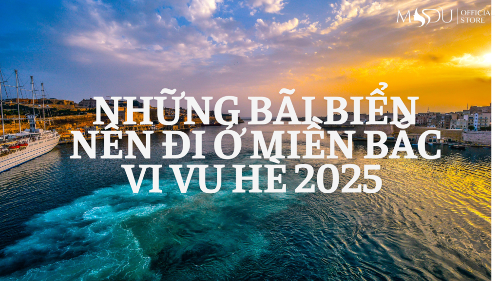 Hè Này Đi Biển Nào Ở Miền Bắc Để "Cháy Máy" Với Ảnh Đẹp 1 nhung bai bien nen di o mien bac Mdu Fashion
